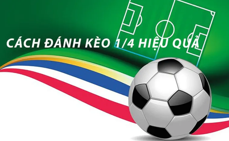 Cách Chơi Kèo Chấp 0.25 Tại NowGoal: Chiến Thuật Thắng Chuẩn Xác