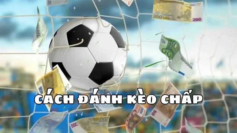 Cách Chơi Kèo Chấp 2 Trái Tại NowGoal: Bí Quyết Thắng Lớn Cho Bet Thủ