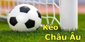 Cách Chơi Kèo Châu Âu Tại NowGoal: Hướng Dẫn Chi Tiết Từ A-Z
